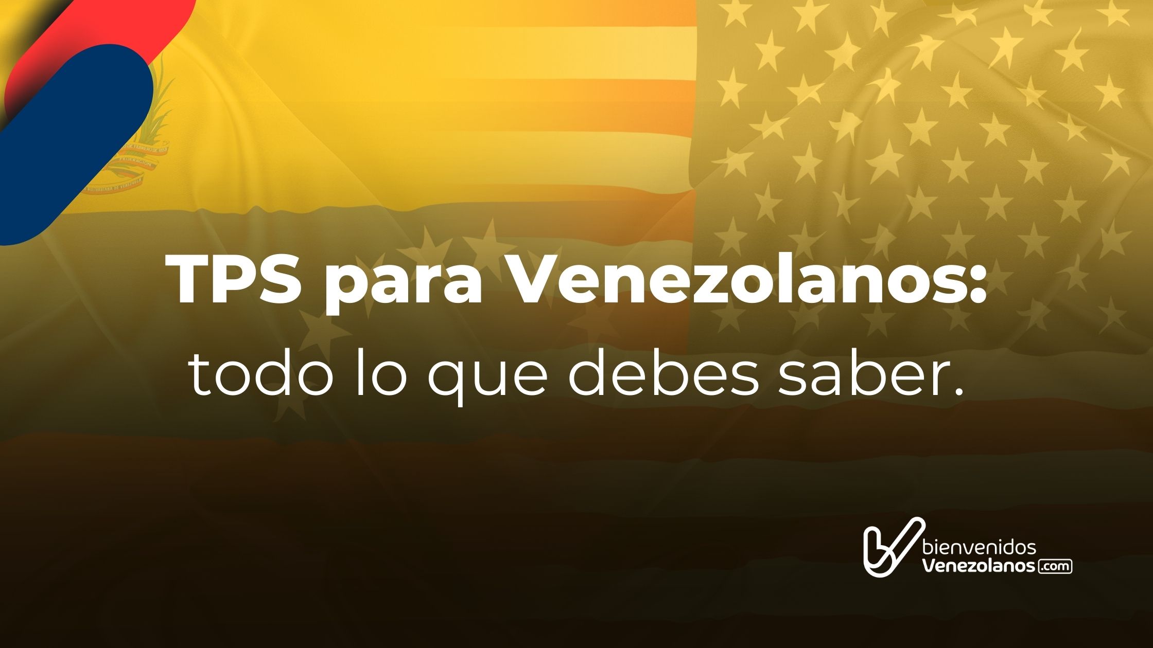 Tps Para Venezolanos Todo Lo Que Debes Saber